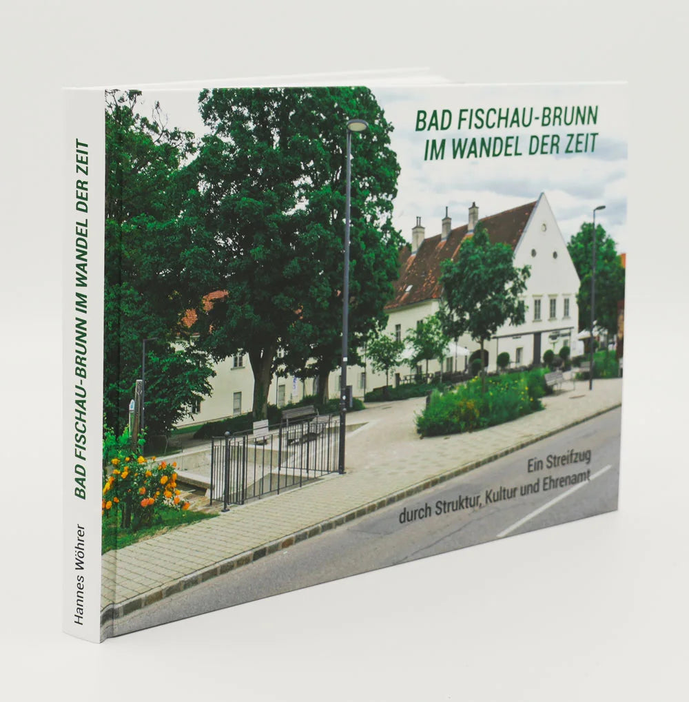 Bad Fischau-Brunn im Wandel der Zeit